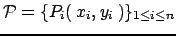 $ \mathcal{P}=\{P_i(\:x_i,\:y_i\:)\}_{1 \leq i \leq n}$