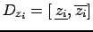 $ D_{z_i}= [\:\underline{z_i},\:\overline{z_i}]$