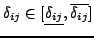 $\delta_{ij} \in [\underline{\delta_{ij}},\overline{\delta_{ij}}]$