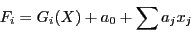 \begin{displaymath}
F_i = G_i(X) + a_0+\sum a_j x_j
\end{displaymath}