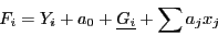 \begin{displaymath}
F_i = Y_i +a_0+\underline{G_i}+\sum a_j x_j
\end{displaymath}