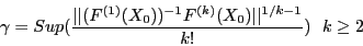 \begin{displaymath}
\gamma = Sup (\frac{\vert\vert(F^{(1)}(X_0))^{-1}F^{(k)}(X_0)\vert\vert^{1/k-1}}{k!})~~k \ge 2
\end{displaymath}