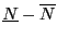 $\underline{N}-\overline{N}$