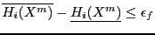 $\overline{H_i(X^m)}-\underline{H_i(X^m)} \le \epsilon_f$
