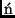 $\acute{\mathrm{n}}$