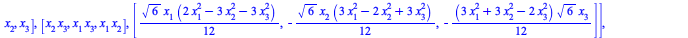 Typesetting:-mprintslash([Equiv := [[[1]], [[`+`(`*`(`/`(1, 24), `*`(`^`(2, `/`(1, 2)), `*`(`+`(x[2], `-`(x[3])), `*`(`+`(x[2], x[3]), `*`(`+`(x[1], `-`(x[3])), `*`(`+`(x[1], x[3]), `*`(`+`(x[1], `-`(...