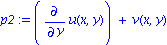 p2 := diff(u(x, y), y)+v(x, y)
