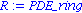 R := PDE_ring