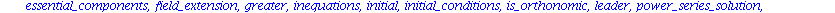 [Rosenfeld_Groebner, belongs_to, delta_leader, delta_polynomial, denote, derivatives, differential_ring, differential_sprem, differentiate, equations, essential_components, field_extension, greater, i...