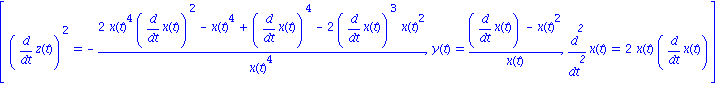 [diff(z(t), t)^2 = -(2*x(t)^4*diff(x(t), t)^2-x(t)^4+diff(x(t), t)^4-2*diff(x(t), t)^3*x(t)^2)/x(t)^4, y(t) = (diff(x(t), t)-x(t)^2)/x(t), diff(x(t), `$`(t, 2)) = 2*x(t)*diff(x(t), t)]