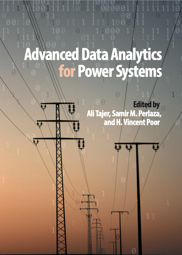 Book ``Advanced Data Analytics for Power SystemsPortrait'' Edited by Ali Tajer,  Samir M. Perlaza, and H. Vincent Poor