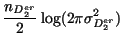 $\displaystyle \frac{n_ {D^{er}_{2}} }{2} \log
(2\pi\sigma_{D^{er}_{2}}^2)$