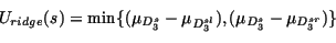 \begin{displaymath}U_{ridge}(s)=\min\{(\mu_{D^{s}_{3}}-\mu_{D^{sl}_{3}}),(\mu_{D^{s}_{3}}-\mu_{D^{sr}_{3}})\}
\end{displaymath}